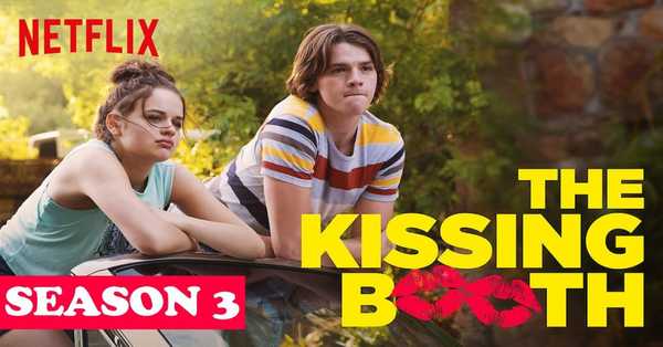 The Kissing Booth 3 Movie 2021: release date, cast, story, teaser, trailer, first look, rating, reviews, box office collection and preview